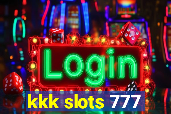 kkk slots 777